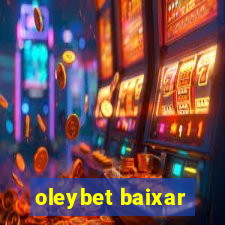 oleybet baixar